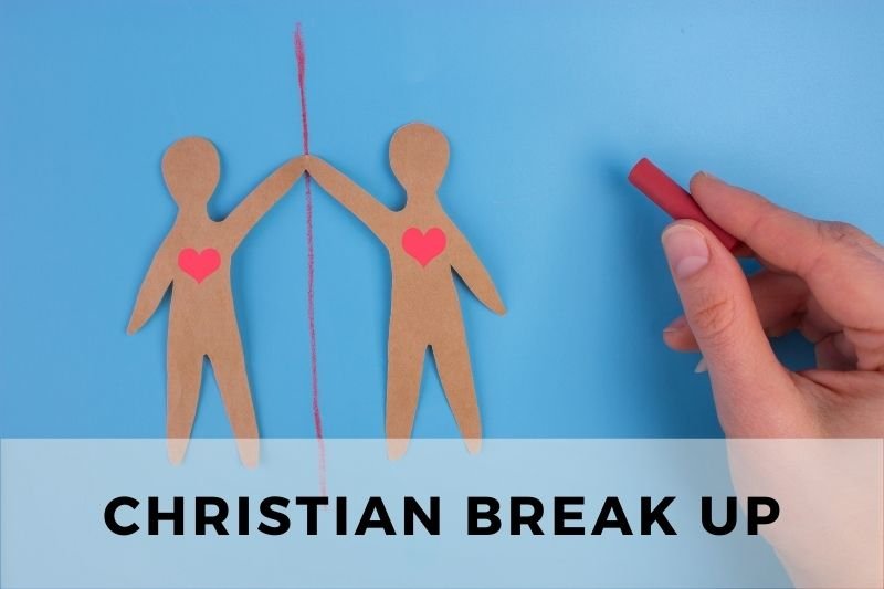 Christian Break Up