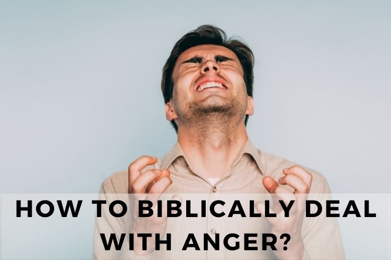 How to Biblically Deal With Anger