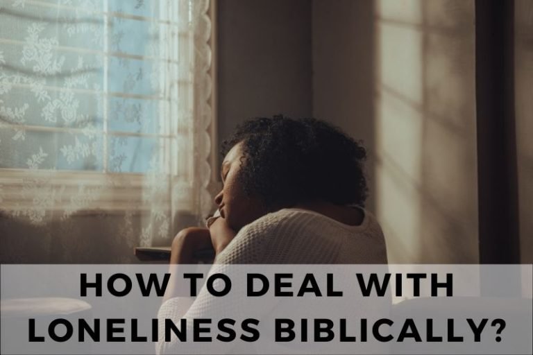 Biblical Solutions to Overcoming Loneliness