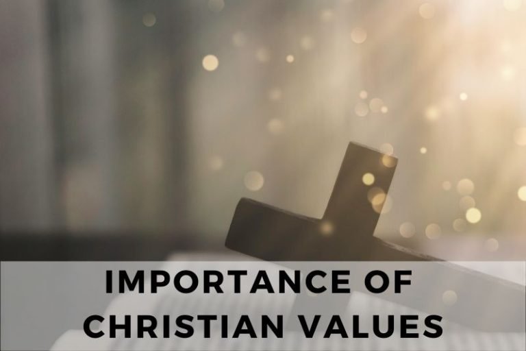 The Importance of Christian Values in Modern Society