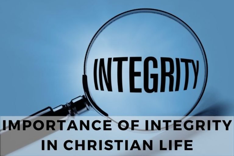 Understanding the Importance of Integrity in Christian Life