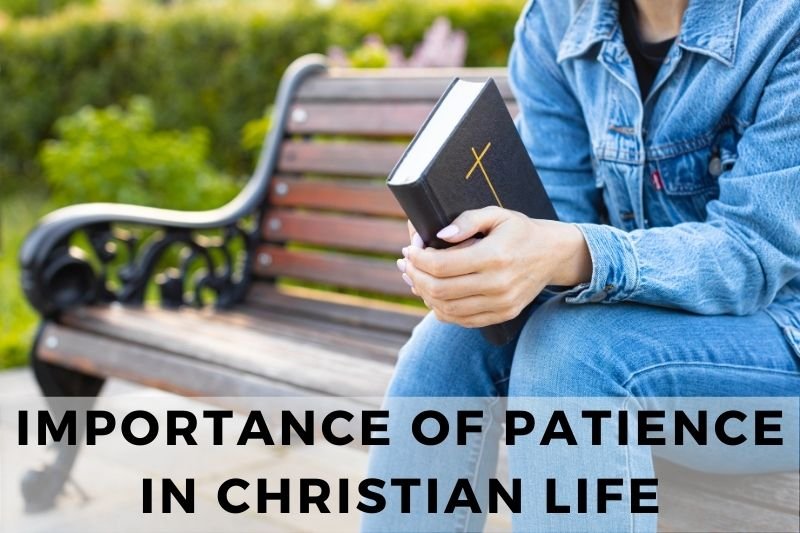 Importance of Patience in Christian Life