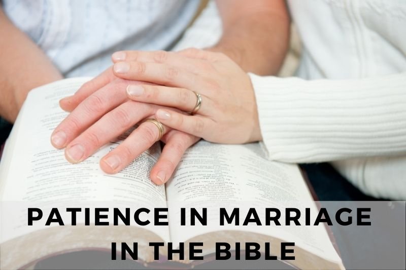 Patience in Marriage Bible