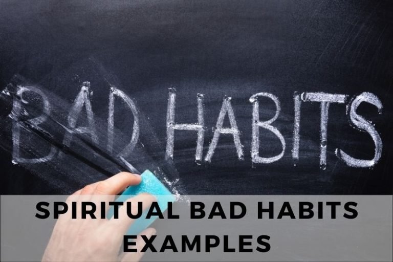 Examples of Spiritual Bad Habits and How They Hold You Back
